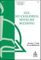 Go, My Children, with My Blessing SATB choral sheet music cover